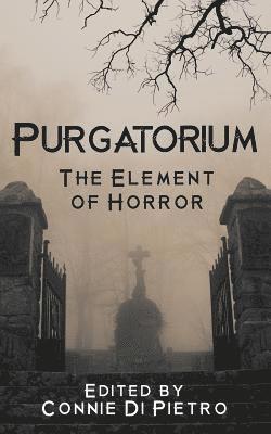 Yvonne Hess, Kate Arms - Purgatorium: The Element of Horror, Häftad