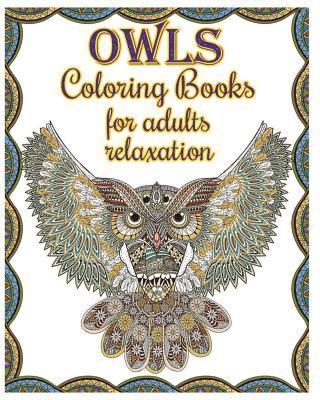 Owl Coloring Books For Adults Relaxation: Creative Owl Designs 1