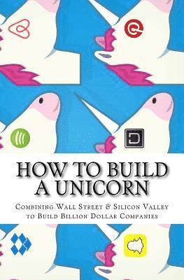 How to Build a Unicorn 1