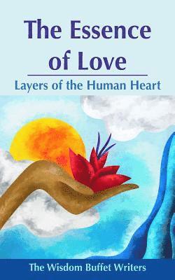 The Essence of Love: Layers of the Human Heart 1