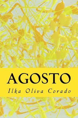 Ilka Oliva Corado - Agosto, Häftad. Tillgänglighet: Lägg i varukorg