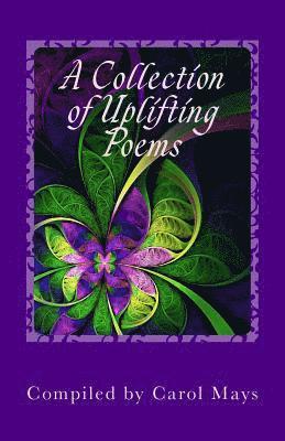 A Collection of Uplifting Poems 1