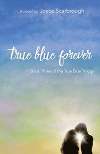 bokomslag True Blue Forever