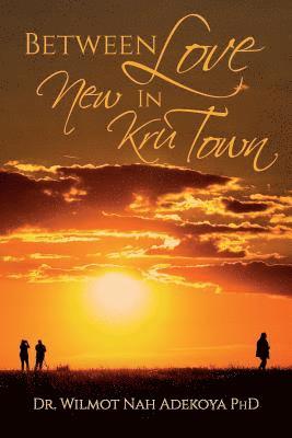 Between Love In New Kru Town 1