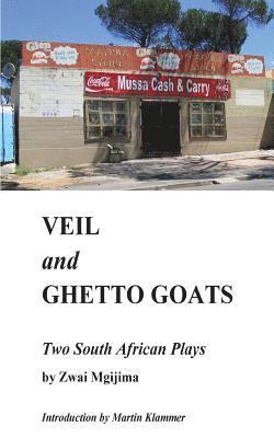 bokomslag Veil and Ghetto Goats: Two South African Plays