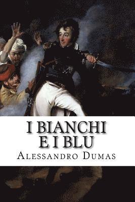 I Bianchi e i Blu 1