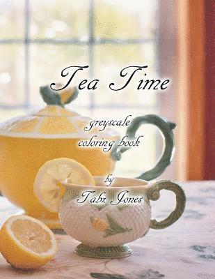 Tea Time Greyscale Coloring Book 1