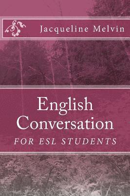 English Conversation: For ESL Students 1