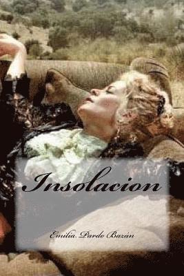 Emilia Pardo Bazán, Yasmira Cedeno - Insolacion, Häftad