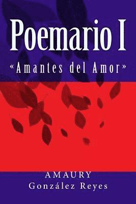 Poemario I: 'Amantes del Amor' 1