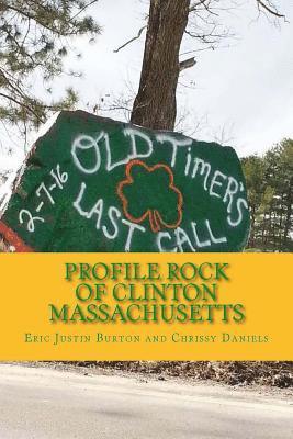 bokomslag Profile Rock of Clinton Massachusetts