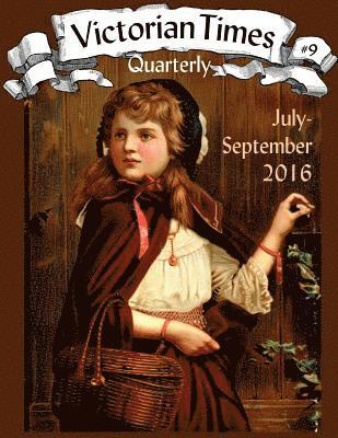 Victorian Times Quarterly #9 1