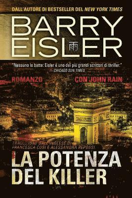 bokomslag La Potenza del Killer: Romanzo con John Rain, Traduzione dall'inglese di