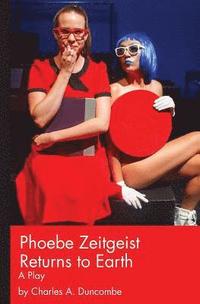 bokomslag Phoebe Zeitgeist Returns to Earth