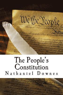 The People's Constitution: A Modern Interpretation 1