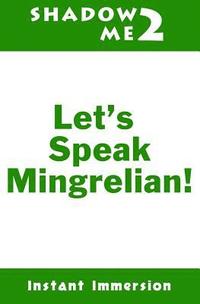 bokomslag Shadow Me 2: Let's Speak Mingrelian!