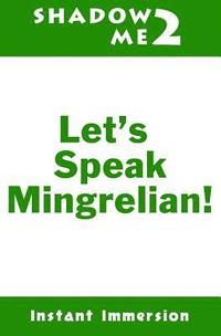 bokomslag Shadow Me 2: Let's Speak Mingrelian!