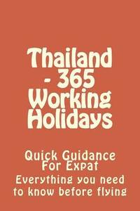 bokomslag Thailand - 365 Working Holidays: Quick Guidance For Expat