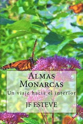 Almas Monarcas: Un viaje hacia el interior 1