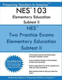 bokomslag NES 103 Elementary Education Subtest II: NES 103 Subtest II Mathematics, Science, Arts, Health, and Fitness
