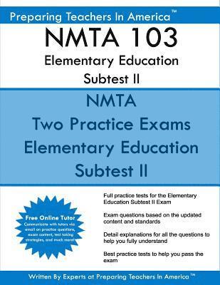 Nmta 103 Elementary Education Subtest II: Nmta 103 Subtest II Mathematics, Science, Arts, Health, and Fitness 1