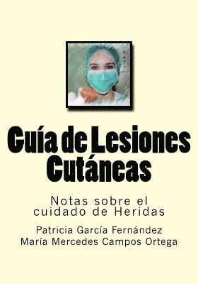 bokomslag Guia de Lesiones Cutaneas: Notas sobre el cuidado de Heridas