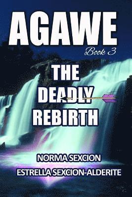 Estrella Sexcion Alderite, Norma Sexcion - Agawe: The Deadly Rebirth, Häftad