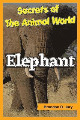 Secrets of The Animal World Elephant 1