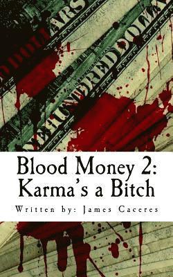 bokomslag Blood Money 2: Karma's A Bitch