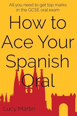 How to ace your Spanish oral: All you need to get top marks in the speaking exam 1