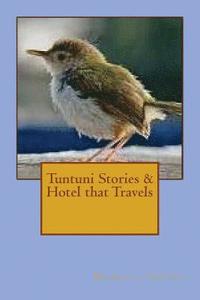 bokomslag Tuntuni Stories & Hotel that Travels
