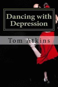 bokomslag Dancing with Depression: One man's journey
