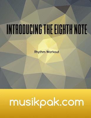 bokomslag Introducing The Eighth Note: Rhythm Workout