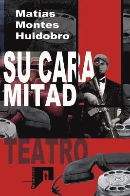 bokomslag Su cara mitad: Teatro