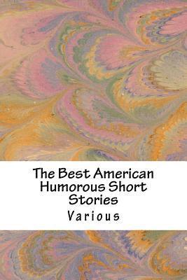 bokomslag The Best American Humorous Short Stories