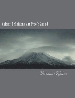 bokomslag Axioms, Definitions, and Proofs