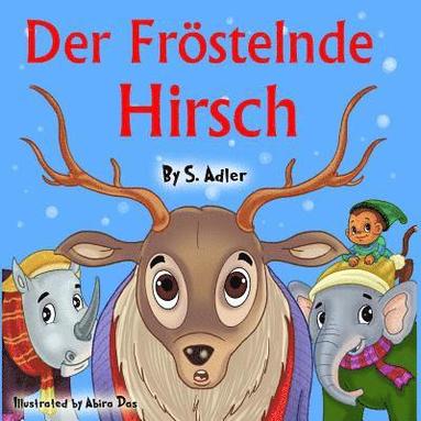 bokomslag Der Frostelnde Hirsch