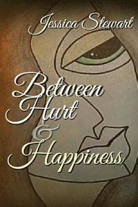 bokomslag Between Hurt and Happiness