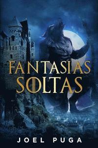 bokomslag Fantasias Soltas