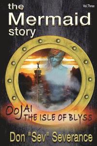bokomslag The Mermaid Story: Oojai: The Isle Of Blyss