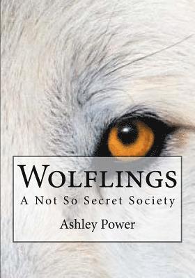 bokomslag Wolflings: A Not So Secret Society