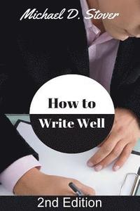 bokomslag How to Write Well