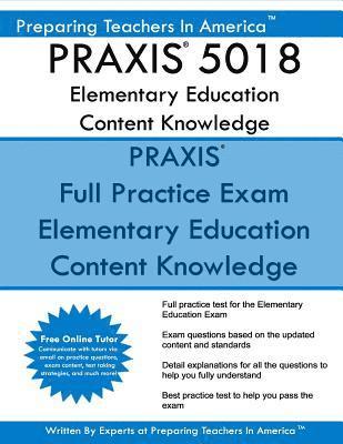 PRAXIS 5018 Elementary Education Content Knowledge: PRAXIS II - Elementary Education 5018 Exam 1