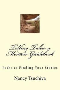 bokomslag Telling Tales: a Memoir Guidebook