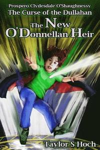 bokomslag The New O'Donnellan Heir: Curse of the Dullahan - Vol 1