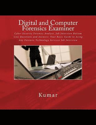 Digital and Computer Forensics Examiner 1