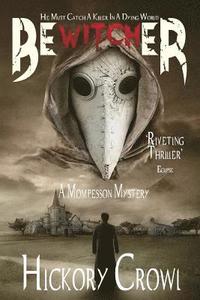 bokomslag Bewitcher: A Mompesson Mystery