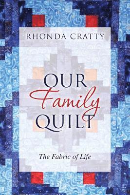 bokomslag Our Family Quilt: The Fabric of Life