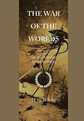 The War of the Worlds: GCSE English Illustrated Student Edition with wide annotation friendly margins
