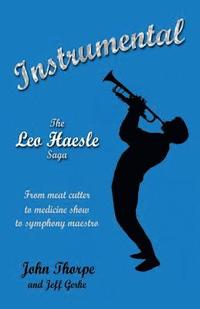 bokomslag Instrumental: The Leo Haesle Saga